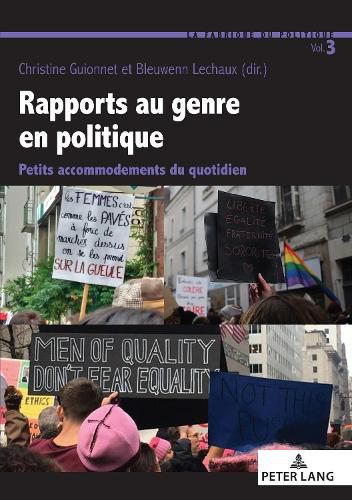 Rapports Au Genre En Politique: Petits Accommodements Du Quotidien