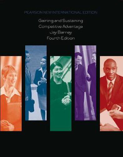 Cover image for Gaining and Sustaining Competitive Advantage: Pearson New International Edition