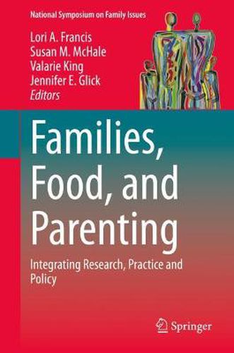 Families, Food, and Parenting: Integrating Research, Practice and Policy