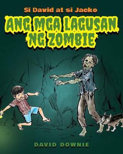 Cover image for Si David at si Jacko: Ang Lagusan Ng Mga Zombie (Filipino Edition)