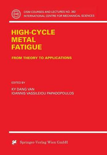 Cover image for High-Cycle Metal Fatigue: From Theory to Applications