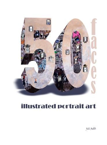 Cover image for 50 faces: illustrated portrait art