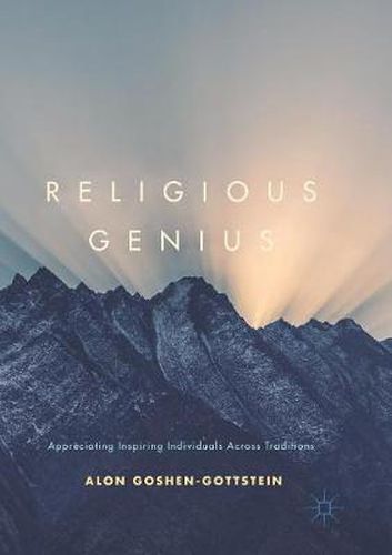 Cover image for Religious Genius: Appreciating Inspiring Individuals Across Traditions