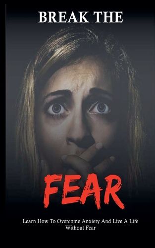 Cover image for Break The Fear