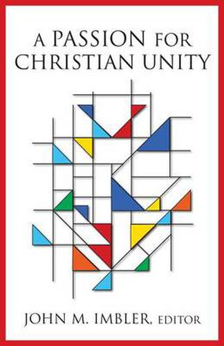 Cover image for A Passion for Christian Unity: Essays in Honor of William Tabbernee