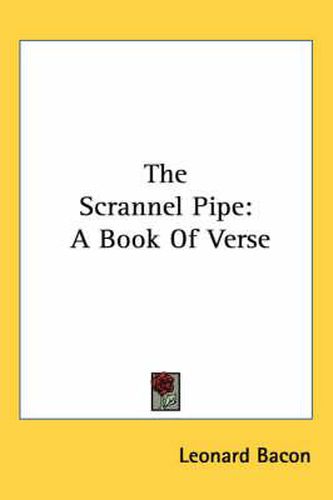 The Scrannel Pipe: A Book of Verse