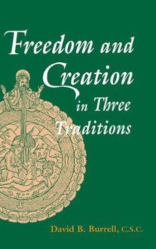 Cover image for Freedom and Creation in Three Traditions