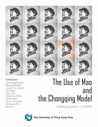 Cover image for The Use of Mao and the Chongqing Model