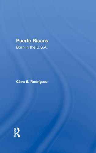 Cover image for Puerto Ricans: Born in the U.S.A.