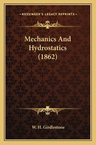Cover image for Mechanics and Hydrostatics (1862)