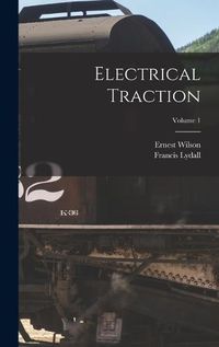 Cover image for Electrical Traction; Volume 1