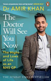 Cover image for The Doctor Will See You Now: The highs and lows of my life as an NHS GP