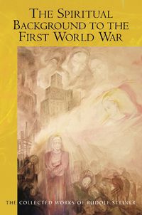 Cover image for The Spiritual Background to the First World War