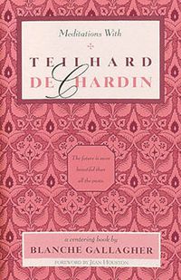 Cover image for Meditations with Teilhard De Chardin