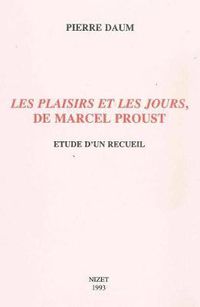 Cover image for Les Plaisirs Et Les Jours de Marcel Proust: Etude d'Un Recueil