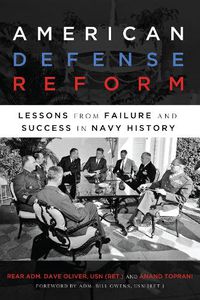 Cover image for American Defense Reform: Lessons from Failure and Success in Navy History