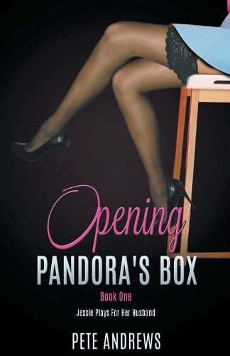 Opening Pandora's Box 1 - Jessie Plays For Her Husband