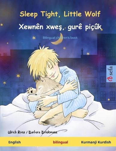 Cover image for Sleep Tight, Little Wolf - Xewnen xwe&#351;, gure picuk (English - Kurmanji Kurdish): Bilingual children's picture book