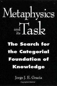 Cover image for Metaphysics and Its Task: The Search for the Categorial Foundation of Knowledge