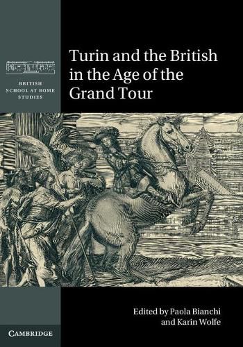 Cover image for Turin and the British in the Age of the Grand Tour