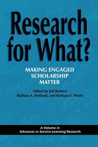 Cover image for Research for What?: Making Engaged Scholarship Matter