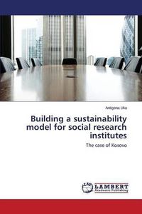 Cover image for Building a sustainability model for social research institutes