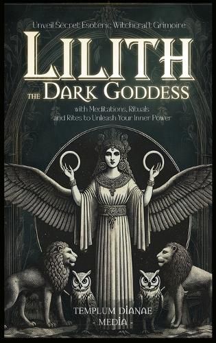 Cover image for Lilith the Dark Goddess
