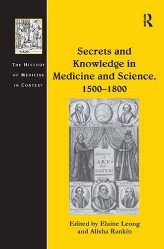 Cover image for Secrets and Knowledge in Medicine and Science, 1500-1800