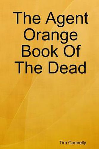 The Agent Orange Book Of The Dead