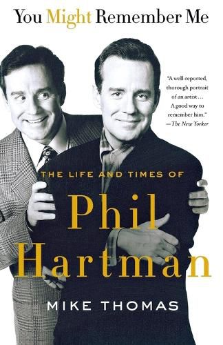 You Might Remember Me: The Life and Times of Phil Hartman