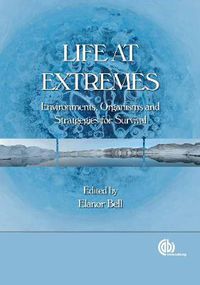 Cover image for Life at Extremes: Environments, Organisms and Strategies for Survival