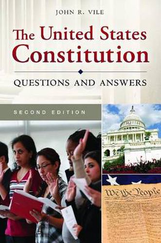 Cover image for The United States Constitution: Questions and Answers, 2nd Edition