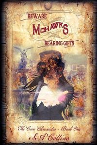 Cover image for Beware Mohawks Bearing Gifts