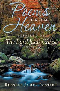 Cover image for Poems From Heaven: Inspired by The Lord Jesus Christ
