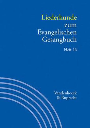Cover image for Liederkunde zum Evangelischen Gesangbuch. Heft 16