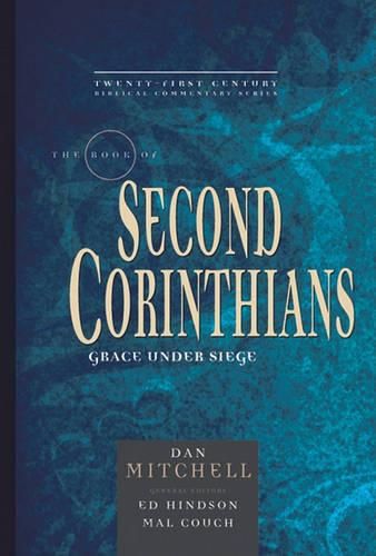 The Book of 2 Corinthians, Volume 8: Grace Under Siege