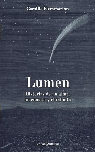 Cover image for Lumen. Historias de un alma, un cometa y el infinito.