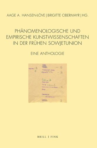 Cover image for Phanomenologische Und Empirische Kunstwissenschaften in Der Fruhen Sowjetunion: Eine Anthologie