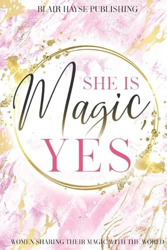 Cover image for She is Magic, Yes