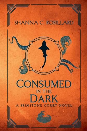 Cover image for Consumed in the Dark