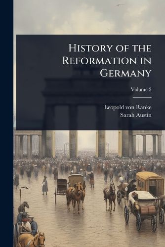 Cover image for History of the Reformation in Germany
