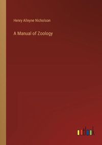 Cover image for A Manual of Zoology