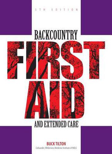 Cover image for Backcountry First Aid and Extended Care