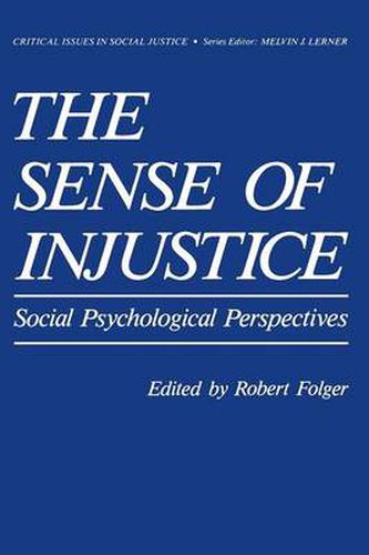 The Sense of Injustice: Social Psychological Perspectives