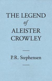 Cover image for The Legend of Aleister Crowley