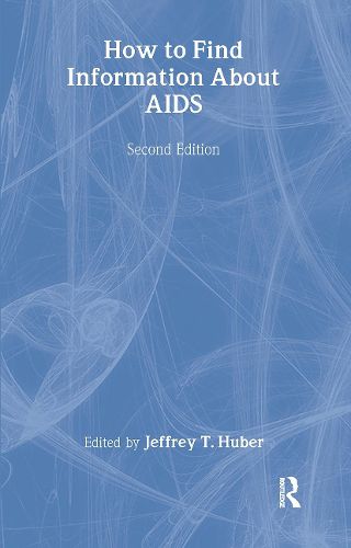 Cover image for How to Find Information About AIDS: Second Edition