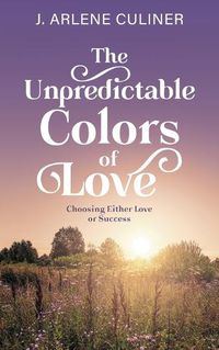 Cover image for The Unpredictable Colors of Love