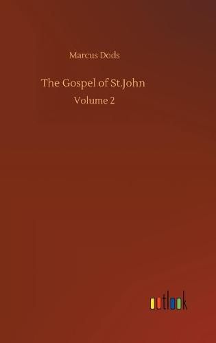 Cover image for The Gospel of St.John: Volume 2