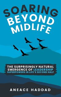 Cover image for Soaring Beyond Midlife