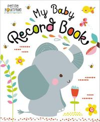 Cover image for Petite Boutique My Baby Record Book